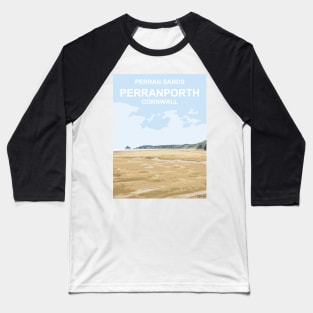 Perran Sands Perranporth Cornwall. Cornish gift Kernow Travel location poster, St Austell Baseball T-Shirt